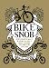 Image of Bike Snob: Systematically and Mercilessly Realigning the World of Cycling