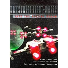 Industrial Light and Magic: Into the Digital Realm
