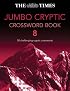 The Times Jumbo Cryptic Crossword Book 8: 50 Challenging Cryptic Crosswords (The Times)