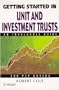 Getting Started in Unit and Investment Trusts