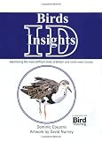 Birds : ID insights : identifying the more difficult birds of Britain and north-west Europe