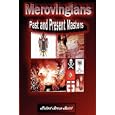 Merovingians: Past and Present Masters