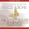The Thing Around Your Neck