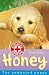 Honey: The Unwanted Puppy (Animal Rescue): The Unwanted Puppy (Animal Rescue)