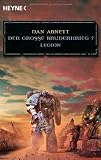 Legion - Der Gro&szlig;e Bruderkrieg 7: Warhammer 40.000-Roman - Dan Abnett