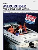 Clymer Mercruiser: Stern Drive Shop Manual : 1995-1997 Alpha One, Bravo One, Bravo Two and Bravo Three