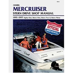 Clymer Mercruiser: Stern Drive Shop Manual : 1995-1997 Alpha One, Bravo One, Bravo Two & Bravo Three