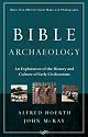 Bible Archaeology: An Exploration of the History and Culture of Early Civilizations