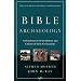 Bible Archaeology: An Exploration of the History and Culture of Early Civilizations