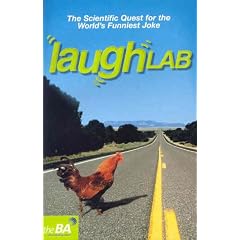 Laughlab: The Scientific Quest for the World's Funniest Joke: The Scientific Search for the World's Funniest Joke (Humour)