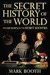 The Secret History of the World: As Laid Down by the Secret Societies