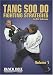 Tang Soo Do Fighting Strategies, Volume 1 - by Pat Johnson