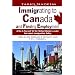 Immigrating to Canada and Finding Employment: A Do-It-Yourself Kit for Skilled Workers Under the Latest Immigration Policy. A Step-by-Step Settlement and Job Search Guide- A 3 in 1 Publication (Revised)