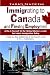 Immigrating to Canada and Finding Employment: A Do-It-Yourself Kit for Skilled Workers under the Latest Immigration Policy. A Step-by-Step Settlement & Job Search Guide - A 3 in 1 Publication, Revised Edition