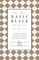 The New Basic Black: Home Training for Modern Times -- Revised Edition
