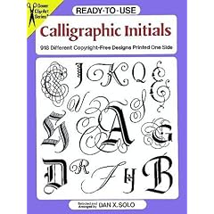 Ready-To-Use Calligraphic Initials: 918 Different Copyright-Free Designs Printed One Side (Clip Art Series)