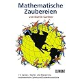 Mathematische Zaubereien: 115 Karten, W�rfel- und M�nztricks, mathematische Spiele und Zauberkunstst�cke