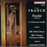 Franck: Psyché; Le Chasseur maudit