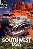 Let's Go 2003: Southwest USA (Let's Go: Southwest USA Adventure Guide)