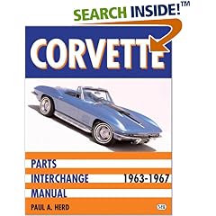 Corvette Parts Interchange Manual: 1963-1967