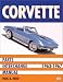 Corvette: Parts Interchange Manual 1963-1967
