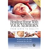 Heading Home with Your Newborn: From Birth to Reality ~ Jennifer Shu