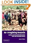Re-Imagining Rwanda: Conflict, Survival and Disinformation in the Late Twentieth Century (African Studies)