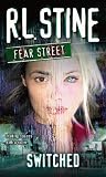Switched (Fear Street, No. 31)
