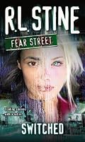 Switched (Fear Street, No. 31)