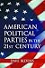 Book American Political Parties in the 21st Century