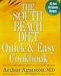 The South Beach Diet Quick and Easy Cookbook: 200 Delicious Recipes Ready in 30 Minutes or Less (The South Beach Diet)