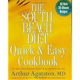 The South Beach Diet Quick and Easy Cookbook: 200 Delicious Recipes Ready in 30 Minutes or Less