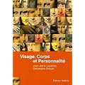 Visage, corps et personnalit�