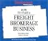 How to Start a Freight Brokerage Business