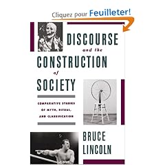 Discourse and the Construction of Society: Comparative Studies of Myth, Ritual, and Classification