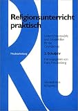 Religionsunterricht praktisch: Religionsunterricht praktisch, 1.-4. Schuljahr, 2. Schuljahr: Unterrichtsentw�rfe und Arbeitshilfen f�r die Grundschule - 