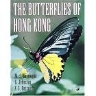 The Butterflies of Hong Kong (A Volume in the AP Natural World Series) by Mike Bascombe, Gweneth Johnston, and Frieda Bascombe
