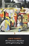Alice's Adventures in Wonderland / Through the Looking Glass
