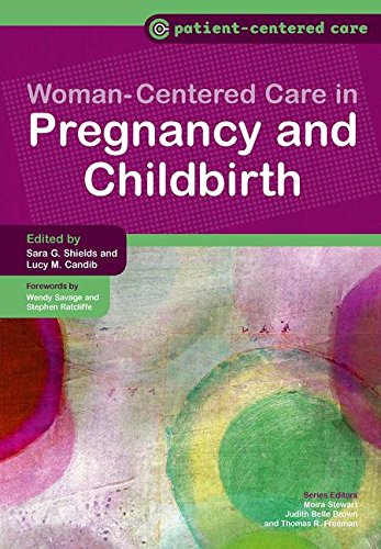 women centered care in pregnancy and childbirth patient centered care