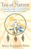 Tao of Nature: Earthways Wisdom of Daily Living from Grandmother Earth