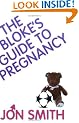 The Bloke's Guide To Pregnancy