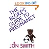 The Bloke's Guide To Pregnancy