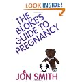 The Bloke's Guide To Pregnancy