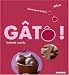 G&acirc;t&ocirc; ! : Instants sucr&eacute;s