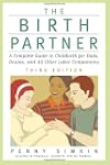 The Birth Partner: A Complete Guide t...