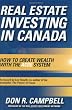 Real Estate Investing in Canada: Creating Wealth with the ACRE System