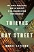 Thieves of Bay Street: How Banks, Brokerages and the Wealthy Steal Billions from Canadians