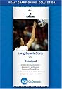 1999 NCAA Division I Women's Volleyball National Semi-Final - Long Beach State vs. Stanford
