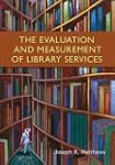 The Evaluation and Measurement of Lib...