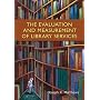 The Evaluation and Measurement of Library Services